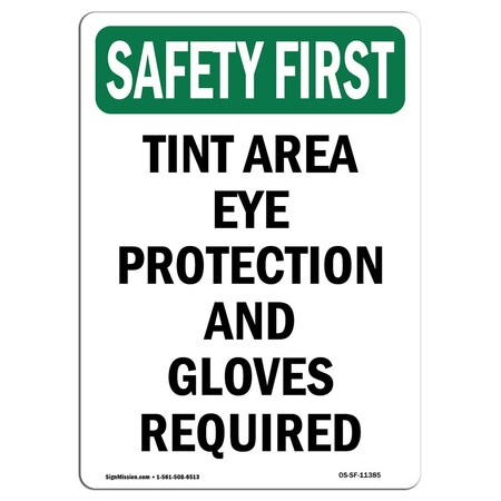 OSHA SAFETY FIRST Sign, Tint Area Eye Protection And Gloves, 24in X 18in Decal